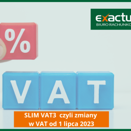 Najważniejsze zmiany w VAT od lipca 2023
