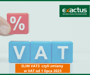 Najważniejsze zmiany w VAT od lipca 2023